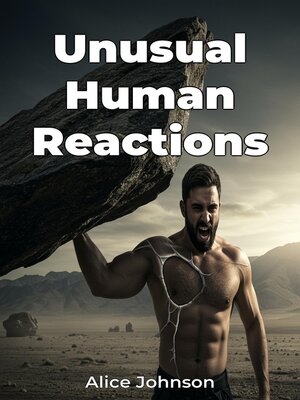 cover image of Unusual Human Reactions